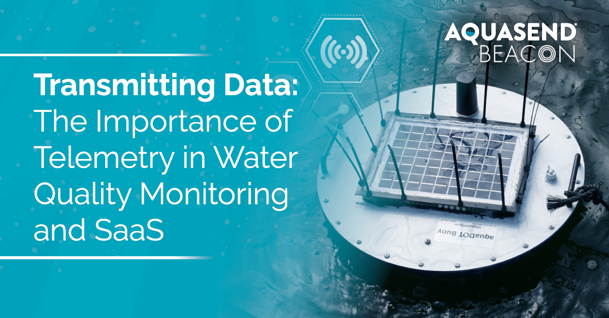 Graphic of Aquasend Beacon in water with text that says "Transmitting Data: The Importance of Telemetry in Water Quality Monitoring and SaaS"